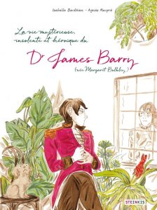 Couverture d’ouvrage : La vie mystérieuse, insolente et héroïque du Dr James Barry